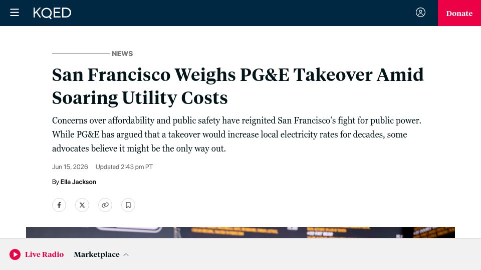 Screenshot of kqed.org: San Francisco Weighs PG&E Takeover Amid Soaring Utility Costs