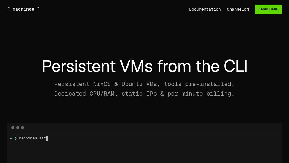 Screenshot of machine0.io: Show HN: machine0 – Persistent NixOS VMs You Control from the CLI