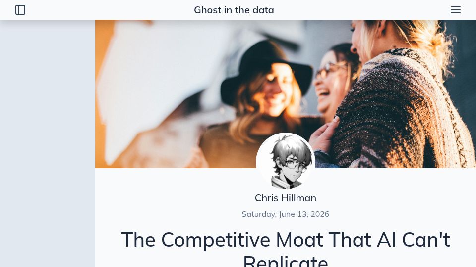 Screenshot of ghostinthedata.info: The Competitive Moat That AI Can't Replicate