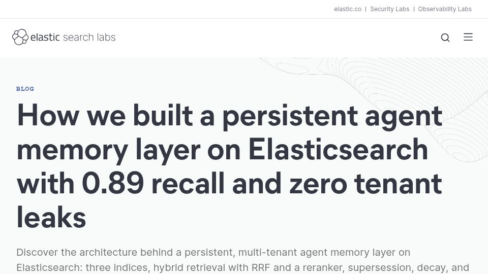 Screenshot of elastic.co: We built a persistent agent memory layer on Elasticsearch with 0.89 recall