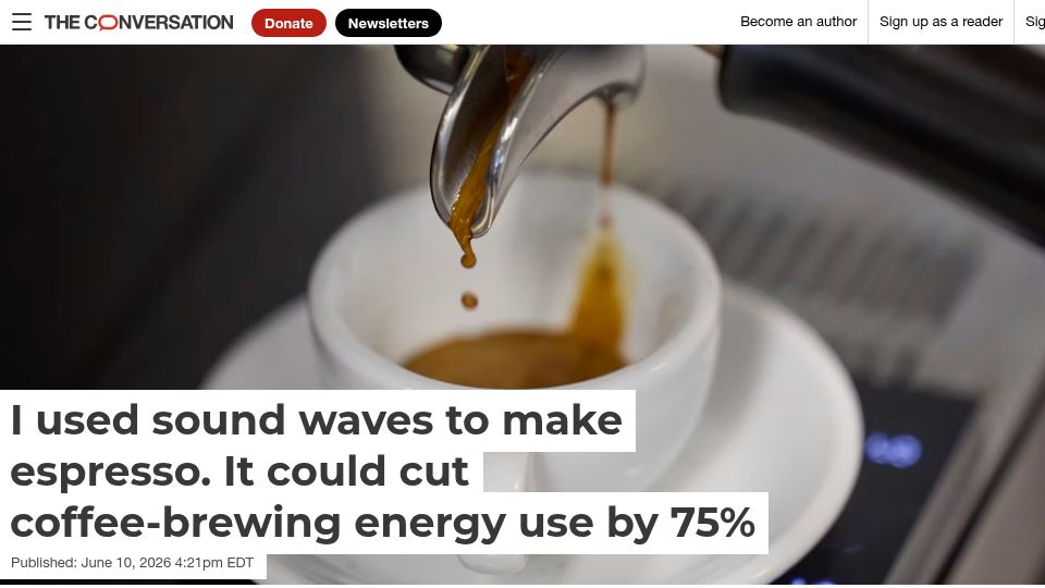 Screenshot of theconversation.com: I used sound waves to make espresso