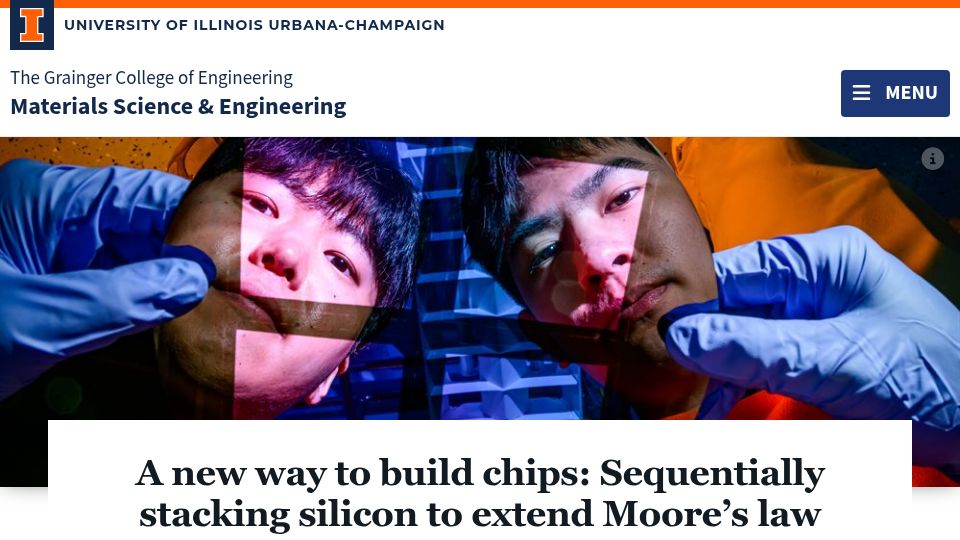 Screenshot of matse.illinois.edu: A new way to build chips: Sequentially stacking silicon to extend Moore's Law