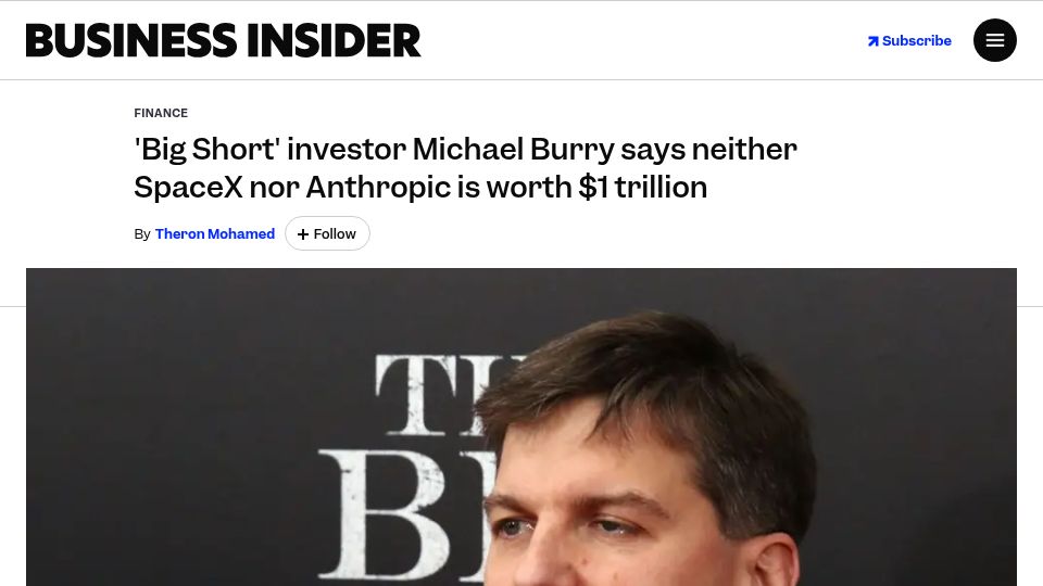 Screenshot of businessinsider.com: Michael Burry says neither SpaceX nor Anthropic is worth $1T