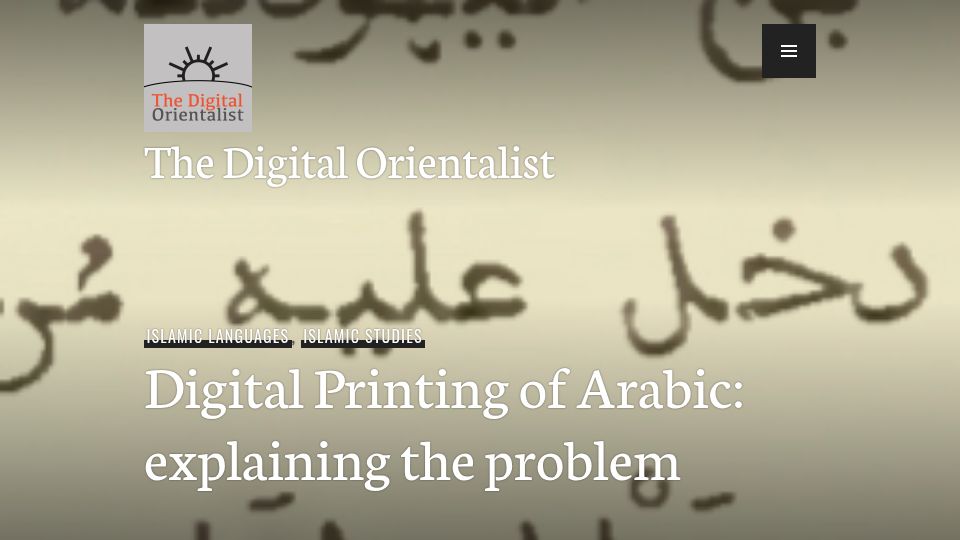 Screenshot of digitalorientalist.com: Digital Printing of Arabic: explaining the problem (2017)