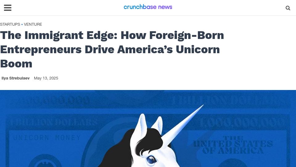 Screenshot of news.crunchbase.com: Foreign-Born Entrepreneurs Drive America's Unicorn Boom