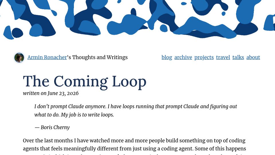 Screenshot of lucumr.pocoo.org: The Coming Loop