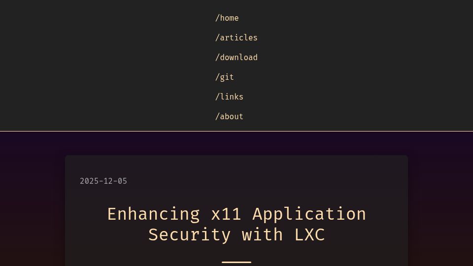 Screenshot of dobrowolski.dev: Enhancing x11 Application Security with LXC (2025)