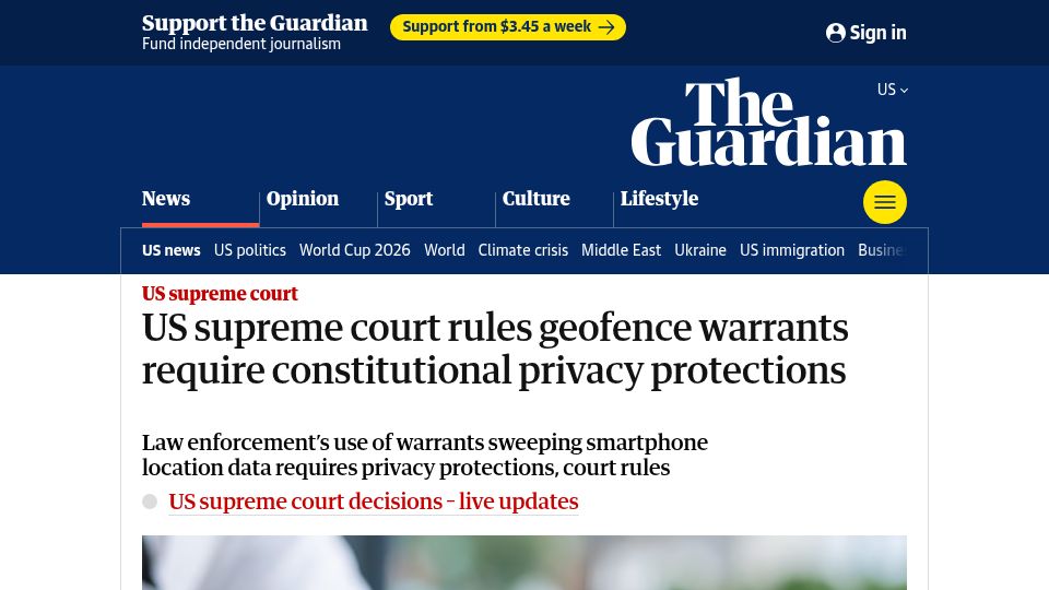 Screenshot of theguardian.com: US Supreme Court rules geofence warrants require constitutional protections