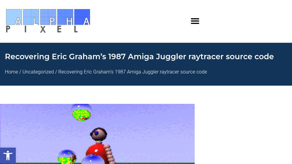 Screenshot of alphapixeldev.com: Recovering Eric Graham's 1987 Amiga Juggler raytracer source code