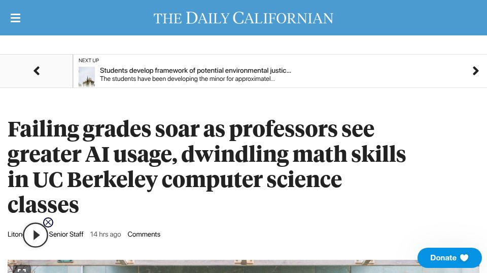 Screenshot of dailycal.org: Failing grades soar with AI usage, dwindling math skills in Berkeley CS classes