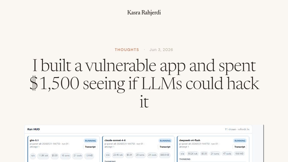 Screenshot of kasra.blog: I built a vulnerable app and spent $1,500 seeing if LLMs could hack it