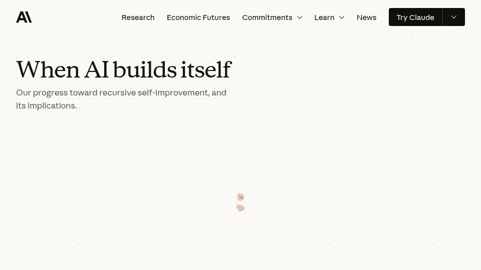 Screenshot of anthropic.com: When AI Builds Itself: Our progress toward recursive self-improvement