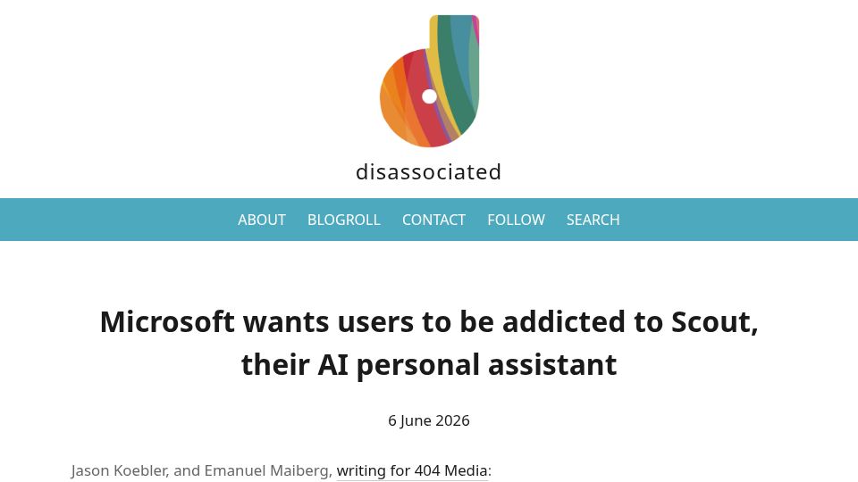 Screenshot of disassociated.com: Microsoft wants users to be addicted to Scout, their AI personal assistant