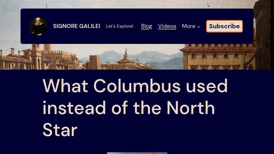 Screenshot of signoregalilei.com: What Columbus used instead of the North Star