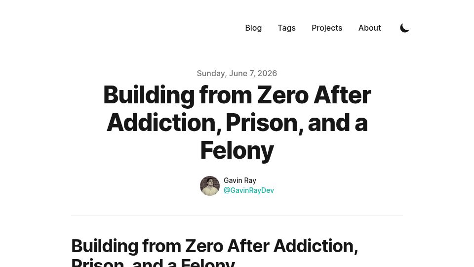 Screenshot of gavinray97.github.io: Building from zero after addiction, prison, and a felony