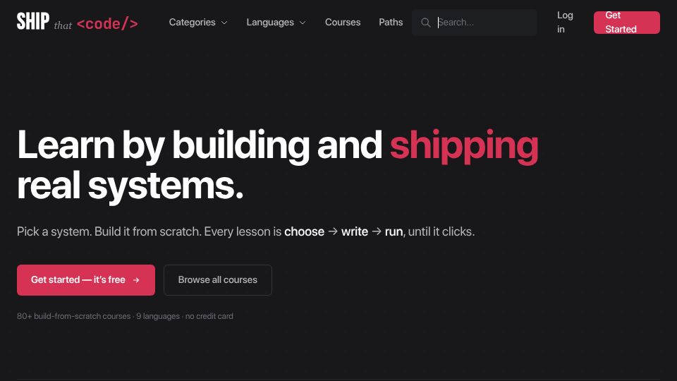 Screenshot of shipthatcode.com: Show HN: Learn by rebuilding Redis, Git, a database from scratch