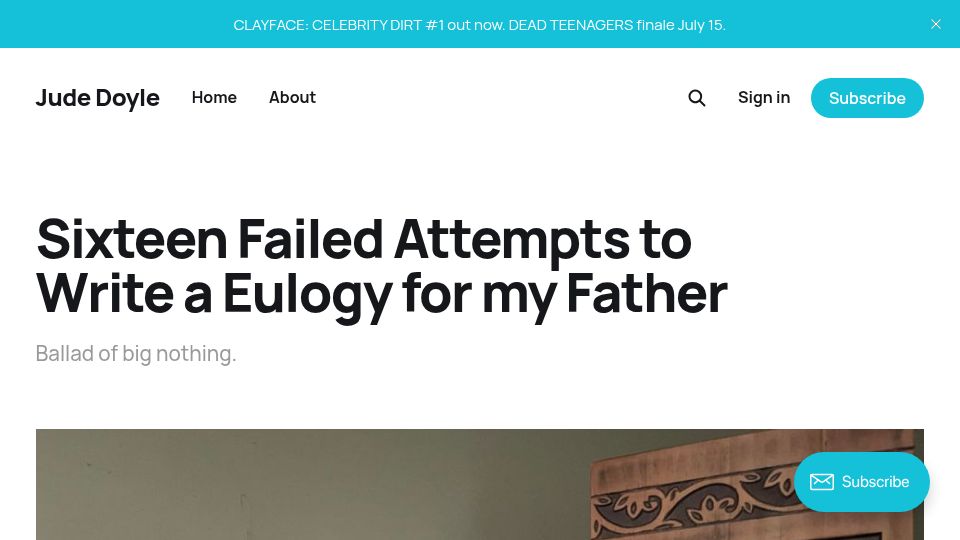 Screenshot of jude-doyle.ghost.io: Sixteen Failed Attempts to Write a Eulogy for My Father (2024)