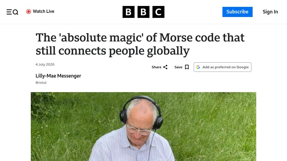 Screenshot of bbc.com: The 'absolute magic' of Morse code that still connects people globally