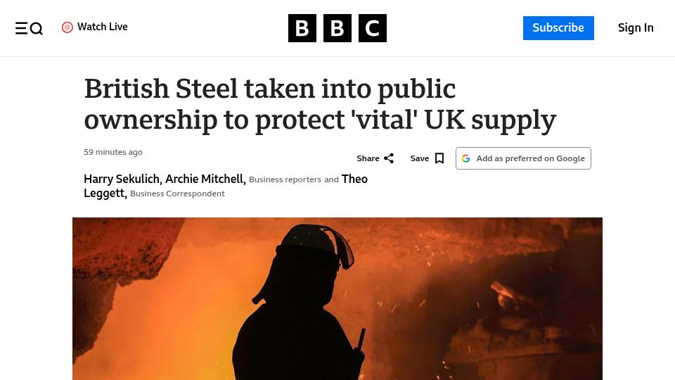 Screenshot of bbc.com: British Steel taken into public ownership to protect 'vital' UK supply