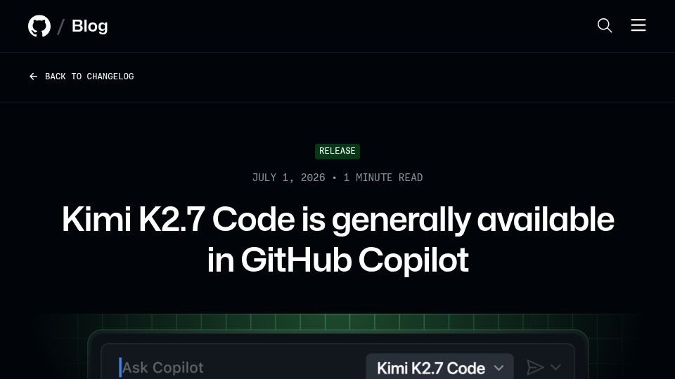 Screenshot of github.blog: Kimi K2.7 Code is generally available in GitHub Copilot