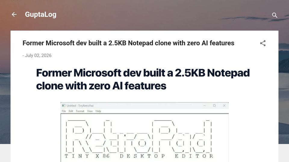 Screenshot of theguptalog.blogspot.com: Former Microsoft dev built a 2.5KB Notepad clone