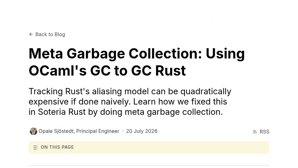 Screenshot of soteria-tools.com: Meta Garbage Collection: Using OCaml's GC to GC Rust