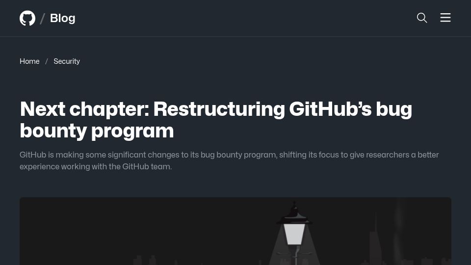 Screenshot of github.blog: Restructuring GitHub's bug bounty program