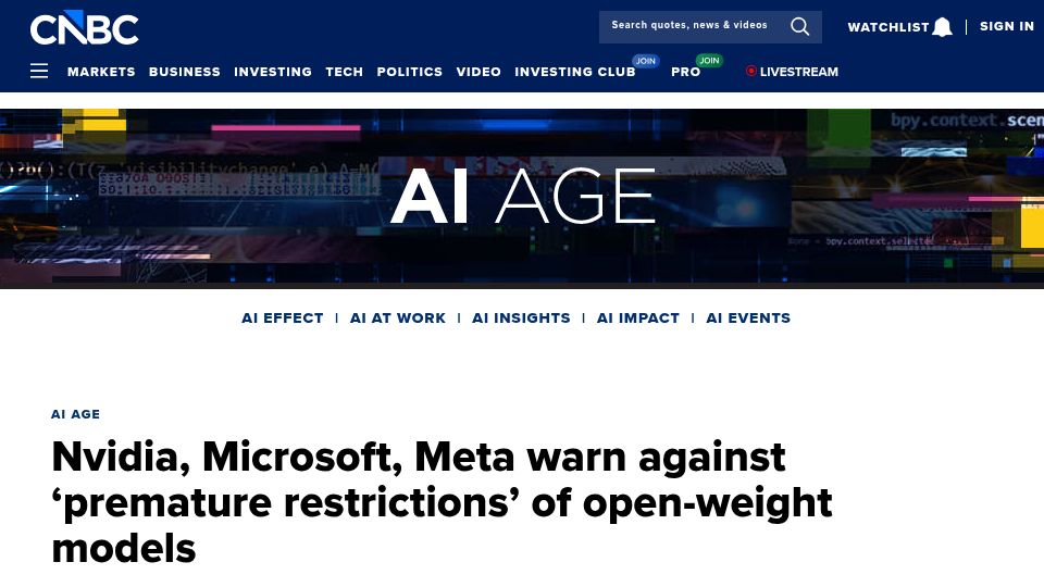 Screenshot of cnbc.com: Nvidia, Microsoft, Meta warn against overregulating open-weight models