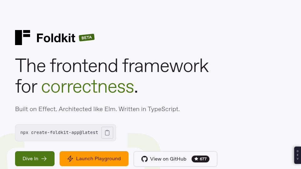 Screenshot of foldkit.dev: The front end framework for correctness: built on Effect, architected like Elm