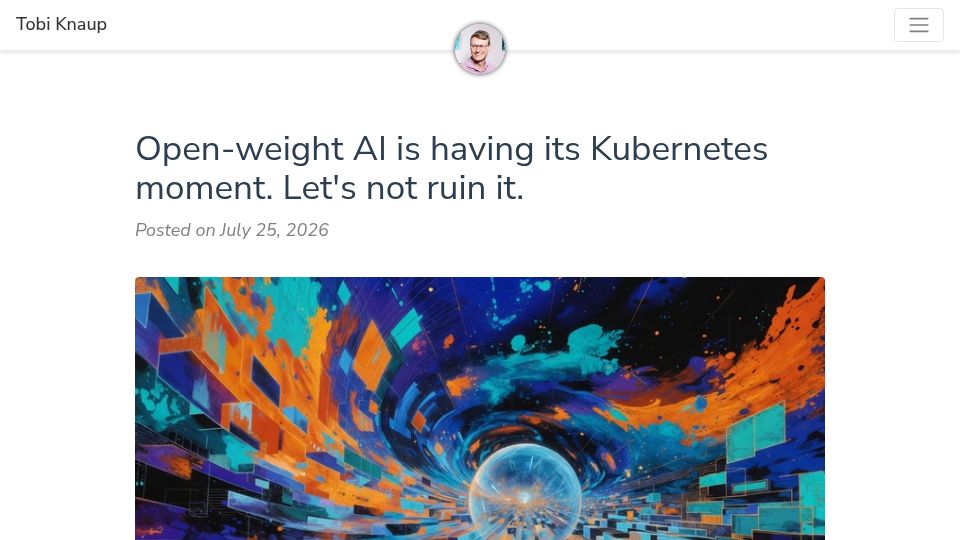 Screenshot of tobi.knaup.me: Open-weight AI is having its Kubernetes moment