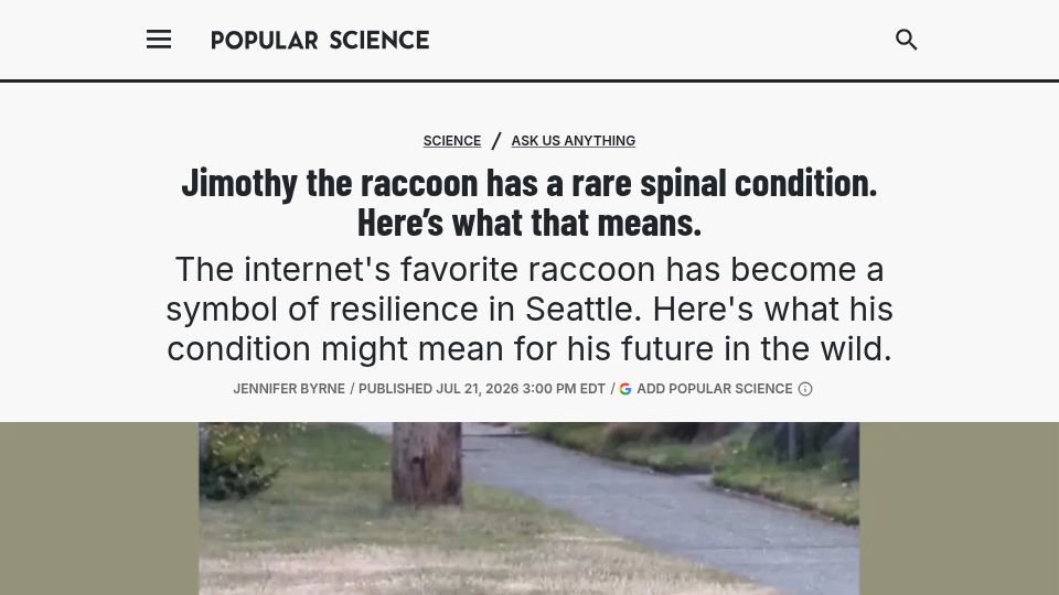 Screenshot of popsci.com: Jimothy the raccoon has a rare spinal condition. Here's what that means