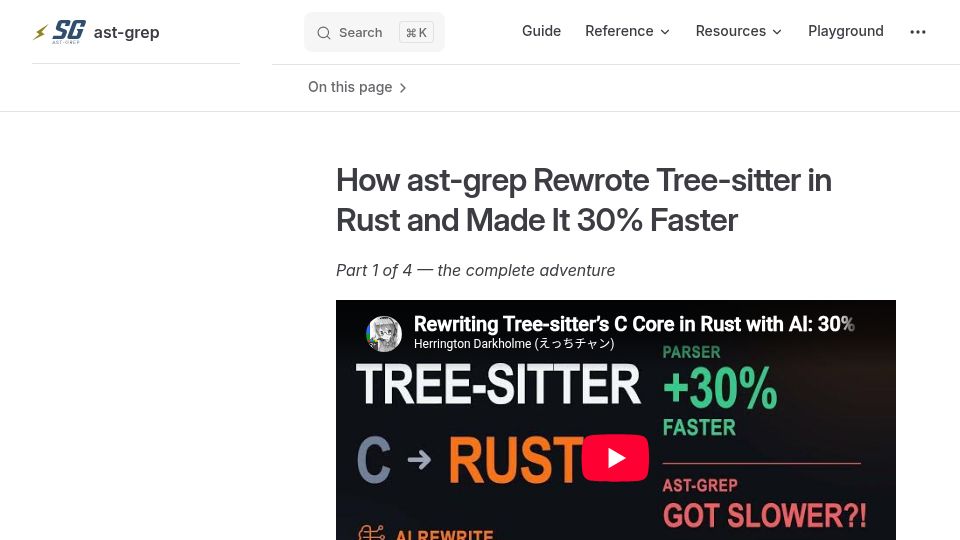 Screenshot of astgrep.com: How AST-grep Rewrote Tree-sitter in Rust and Made It 30% Faster