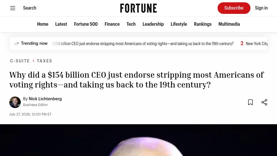 Screenshot of fortune.com: Why a $154B CEO just endorsed stripping most Americans of voting rights