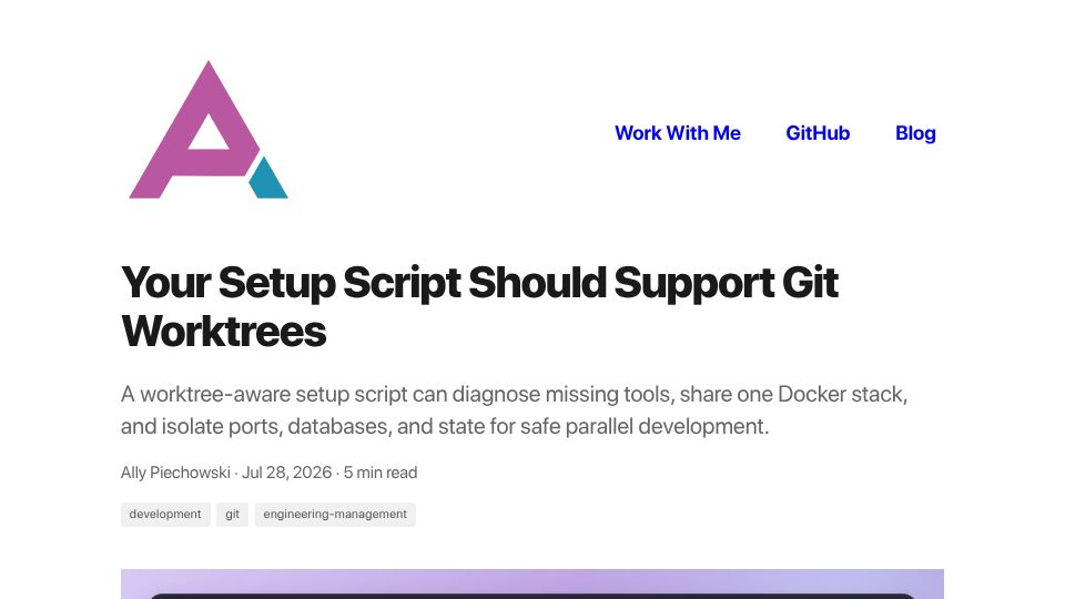Screenshot of piechowski.io: Setup Script Should Support Git Worktrees
