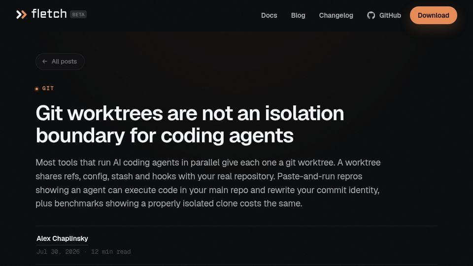 Screenshot of fletch.sh: Git worktrees are not an isolation boundary for coding agents