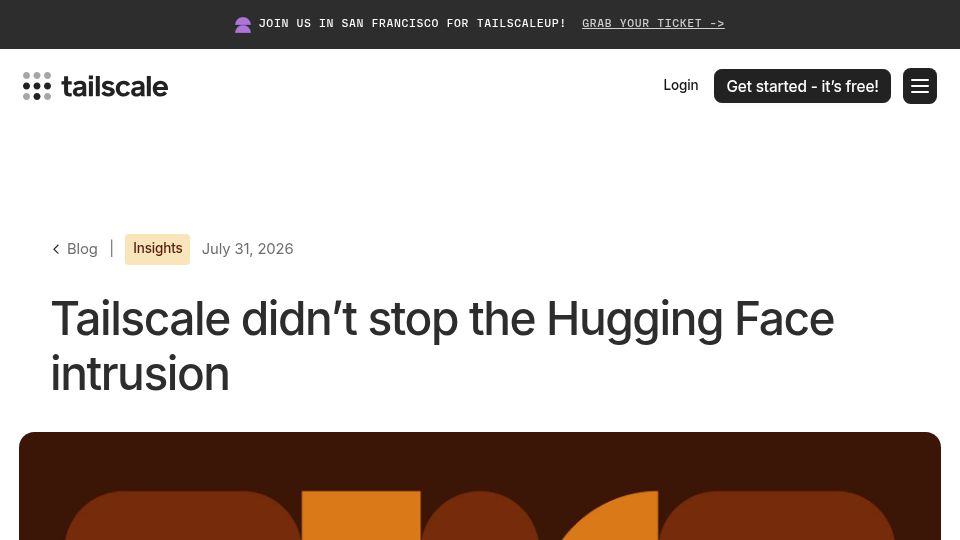 Screenshot of tailscale.com: Tailscale didn't stop the Hugging Face intrusion