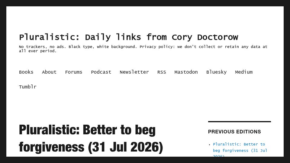 Screenshot of pluralistic.net: Better to Beg Forgiveness