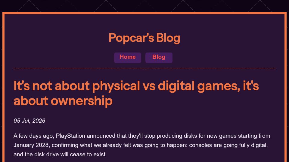 Screenshot of popcar.bearblog.dev: It's not about physical vs. digital games, it's about ownership