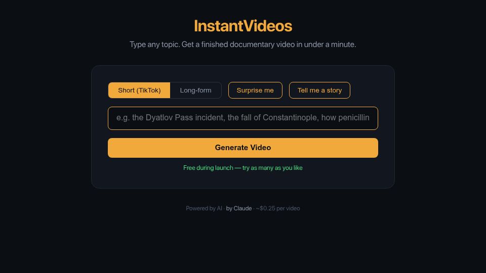 Screenshot of instantvideos.org: Show HN: InstantVideos.org – short documentaries in ~30 seconds