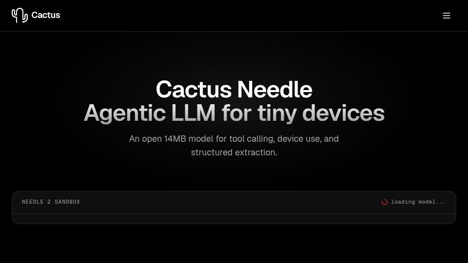 Screenshot of cactuscompute.com: Show HN: Needle2: 14MB agentic LLM for phones, wearables, smart home and robots