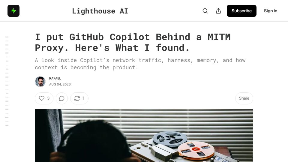 Screenshot of lighthousenewsletter.com: What I learned by putting GitHub Copilot behind a MitM proxy