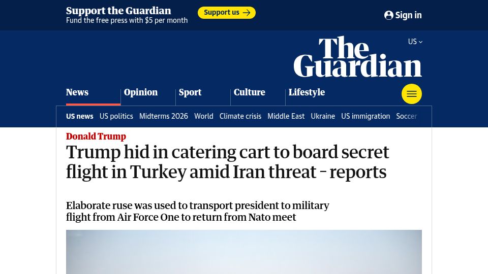 Screenshot of theguardian.com: US President hid in catering cart for secret flight in Turkey amid Iran threat