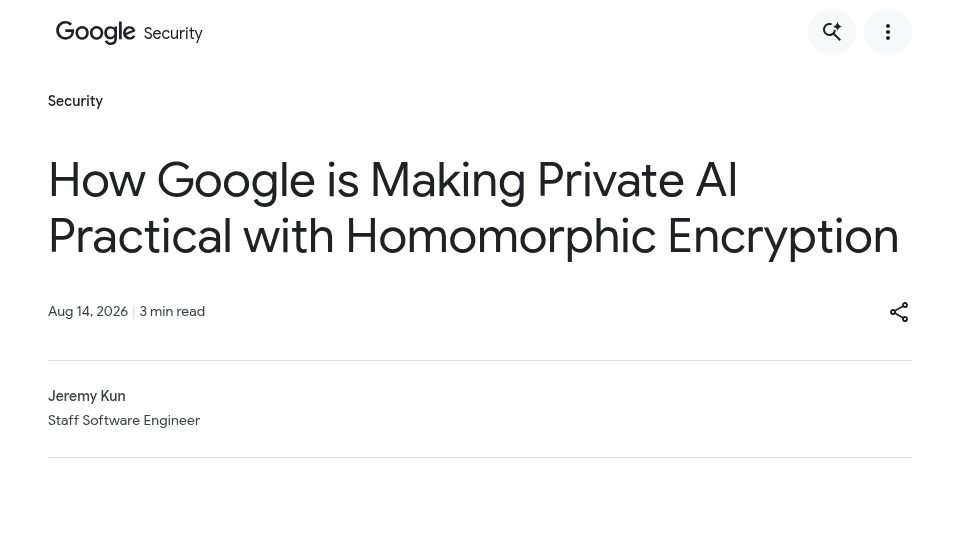 Screenshot of blog.google: Google is making private AI practical with homomorphic encryption