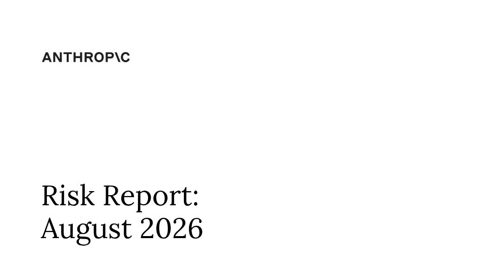 Screenshot of www-cdn.anthropic.com: Anthropic Risk August 2026 [pdf]
