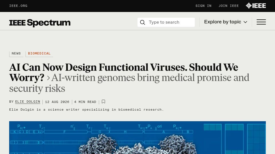 Screenshot of spectrum.ieee.org: AI Can Now Design Functional Viruses. Should We Worry?