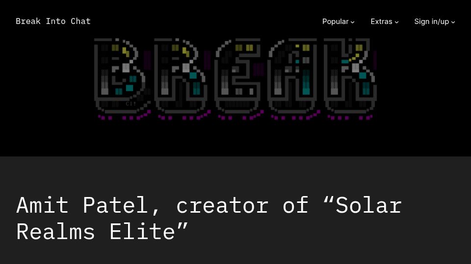 Screenshot of breakintochat.com: Interview with Amit Patel, Creator of “Solar Realms Elite” (2013)