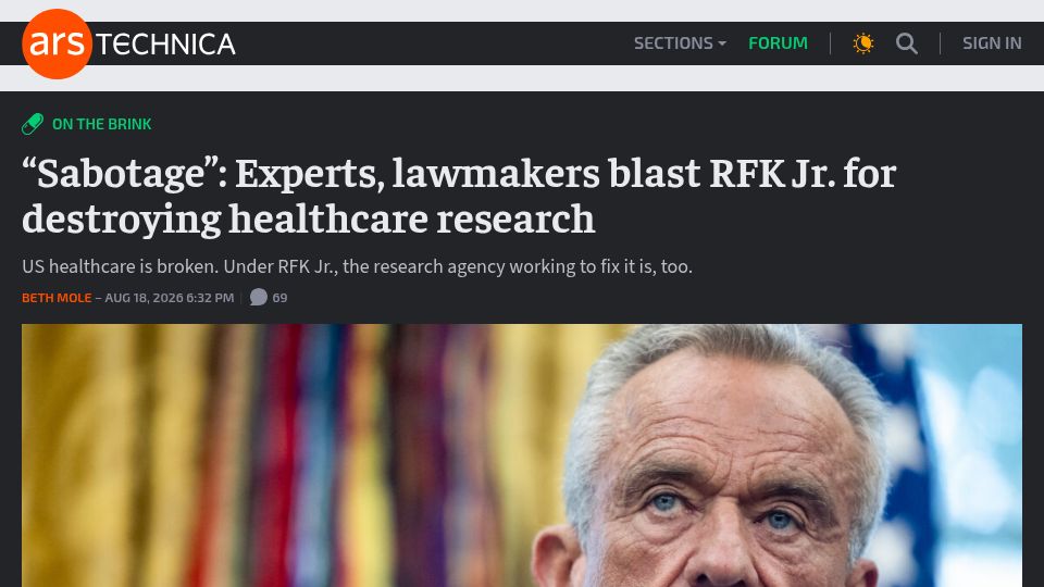 Screenshot of arstechnica.com: "Sabotage": Experts, lawmakers blast RFK Jr. for destroying healthcare research