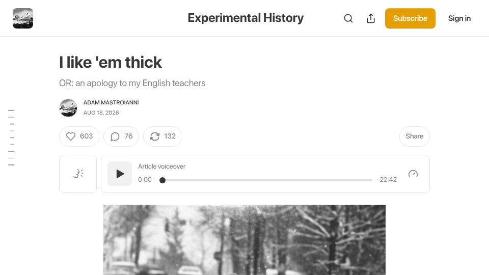 Screenshot of experimental-history.com: I like 'em thick: an apology to my English teachers