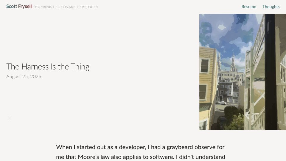 Screenshot of scott-fryxell.github.io: The Harness Is the Thing