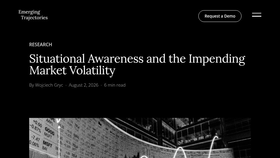 Screenshot of emergingtrajectories.com: Situational Awareness and the Impending Stock Market Volatility